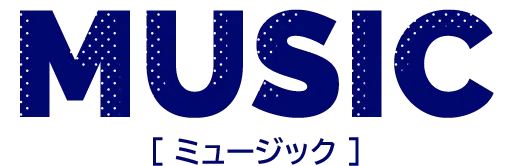 MUSIC [ミュージック]
