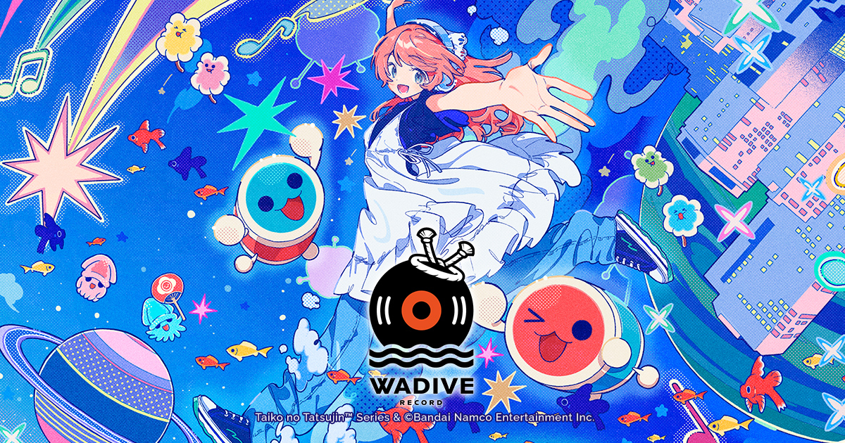 MUSIC | WADIVE RECORD | バンダイナムコエンターテインメント公式サイト